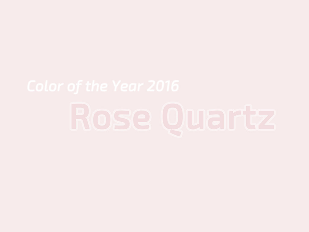 Die Farbe des Jahres 2016 - Rose Quartz - Color of the Year