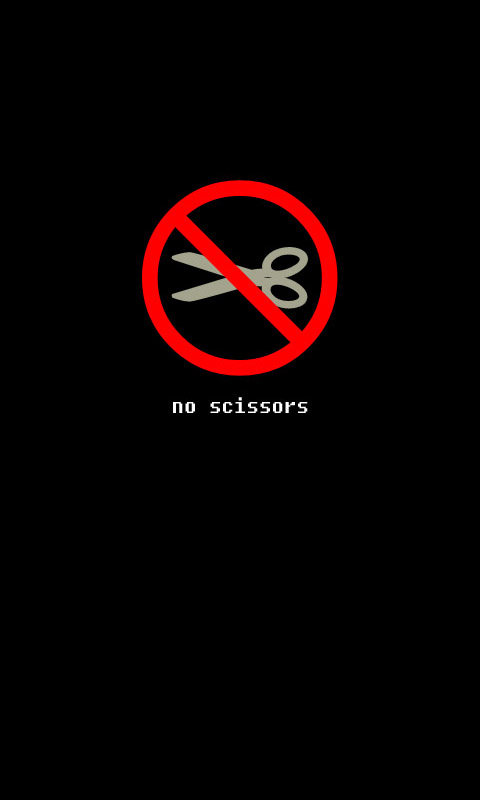 No Scissors