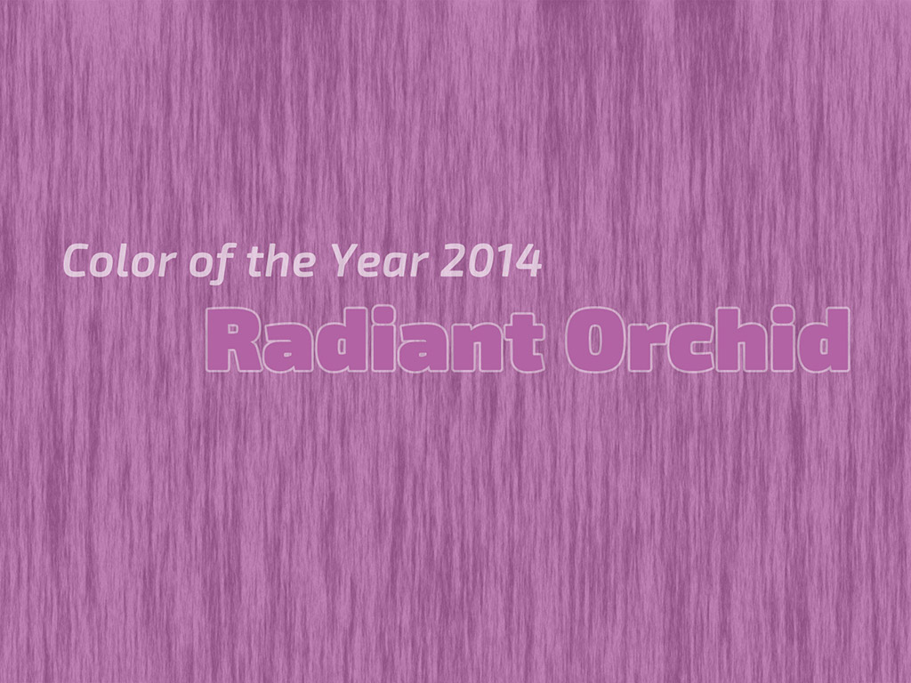 Color of the Year 2014 - Radiant Orchid