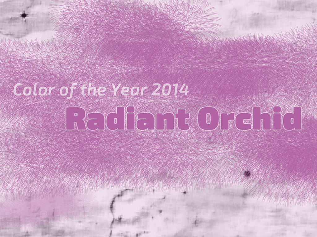 Color of the Year 2014 - Radiant Orchid