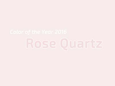 Die Farbe des Jahres 2016 - Rose Quartz
