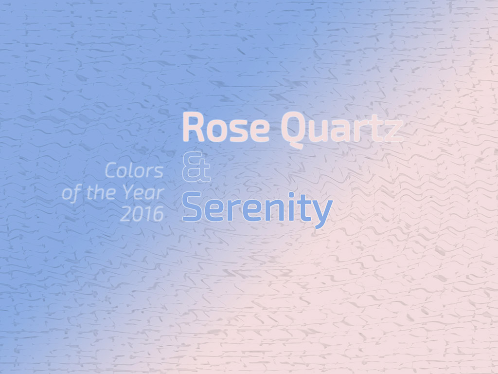 Die Farben des Jahres 2016 - Rose Quartz & Serenity - Colors of the Year