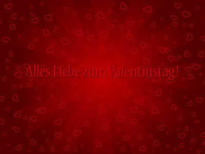 Alles Liebe zum Valentinstag! - Ich liebe Dich!