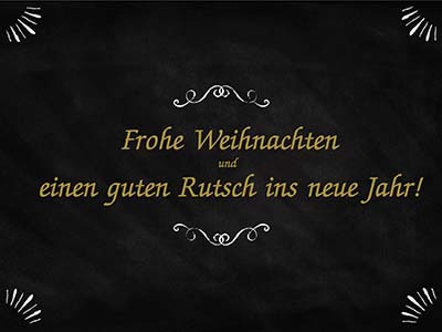 Frohe Weihnachten und einen guten Rutsch ins neue Jahr!