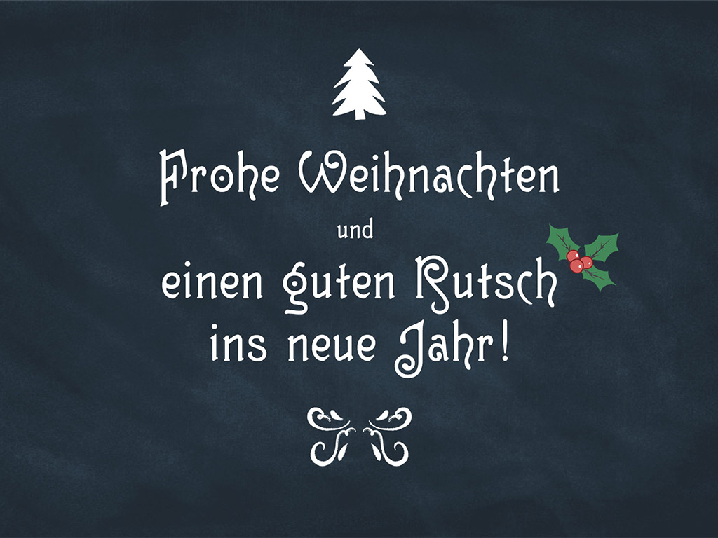 Frohe Weihnachten und einen guten Rutsch ins neue Jahr!