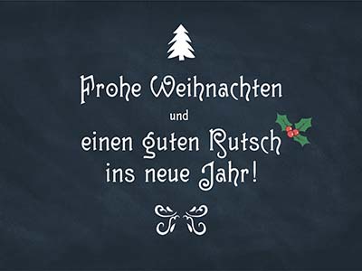 Frohe Weihnachten und einen guten Rutsch ins neue Jahr!