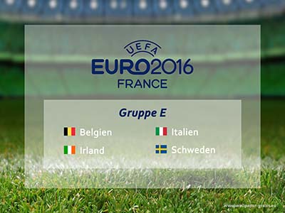 Gruppe E - Fußball-Europameisterschaft 2016 - Frankreich - Fussball
