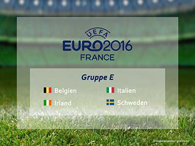 Gruppe E - Fußball-Europameisterschaft 2016 - Frankreich - Fussball