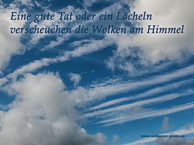 Eine gute Tat oder ein Lächeln verscheuchen die Wolken am Himmel