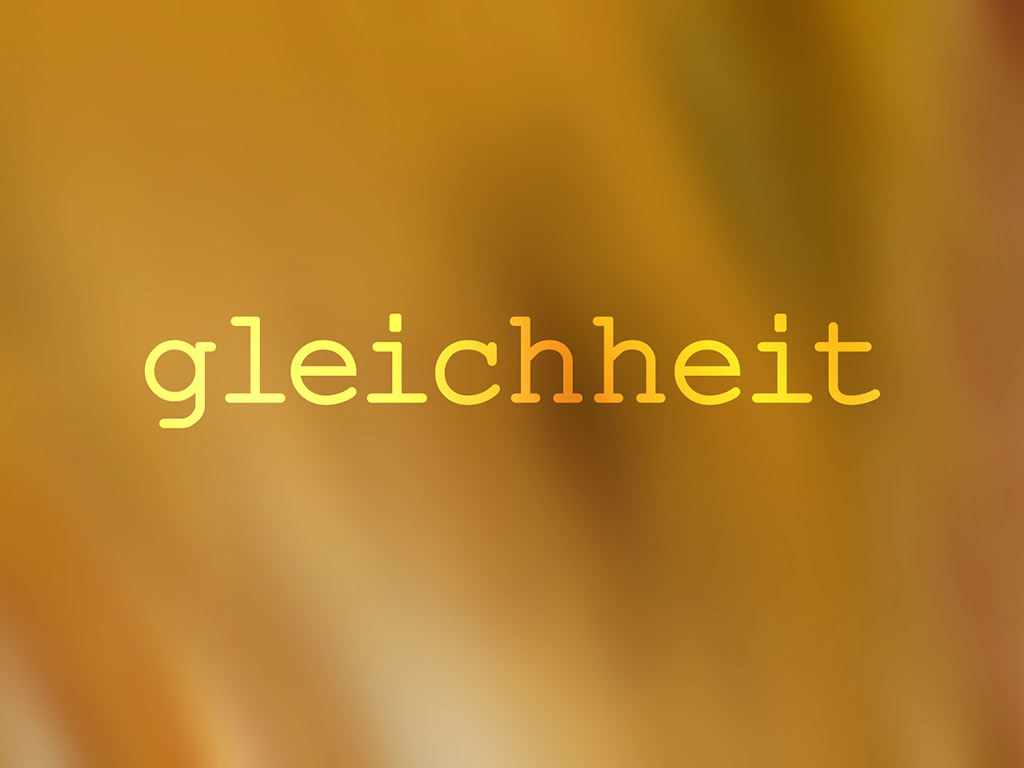 Positives Wort: Gleichheit